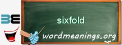 WordMeaning blackboard for sixfold